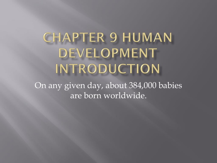 on any given day about 384 000 babies are born