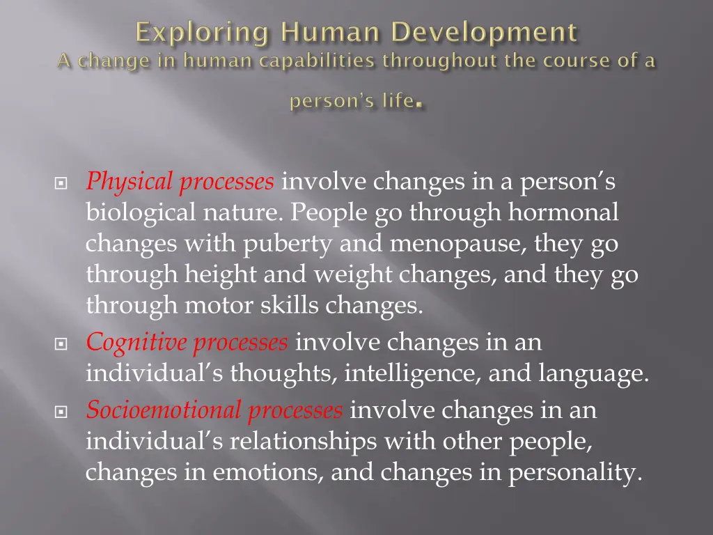physical processes involve changes in a person