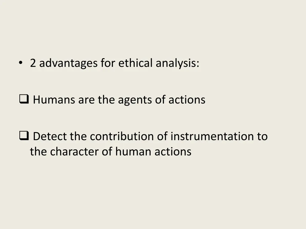 2 advantages for ethical analysis
