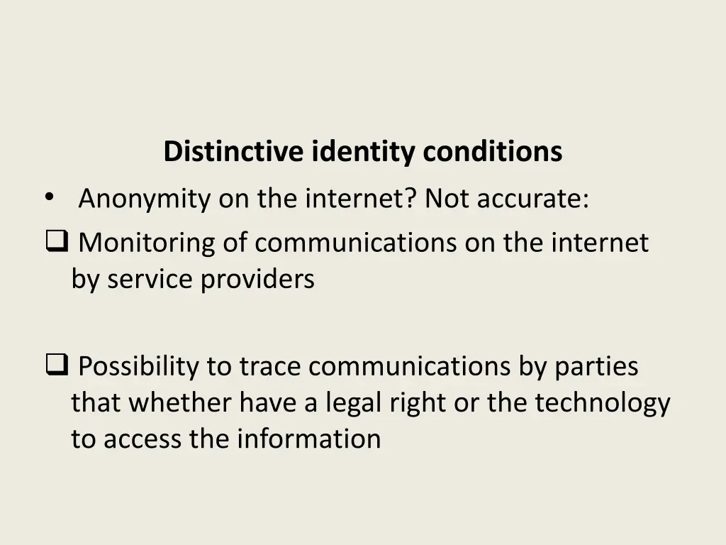 distinctive identity conditions anonymity