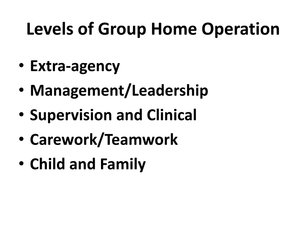 levels of group home operation