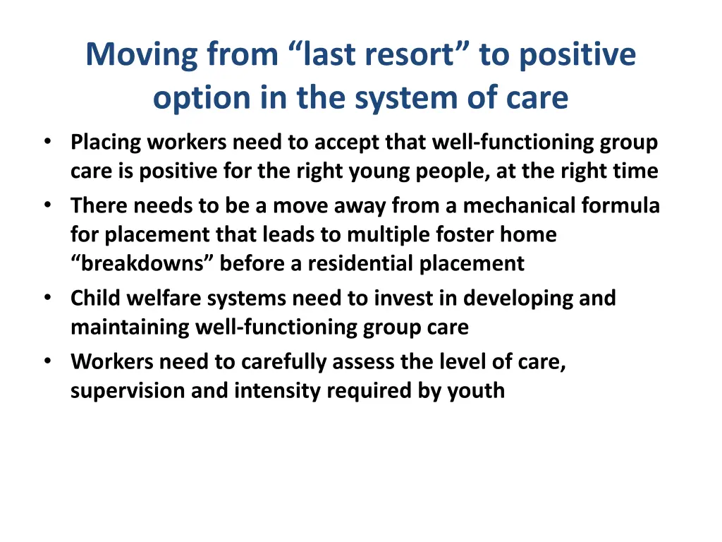 moving from last resort to positive option
