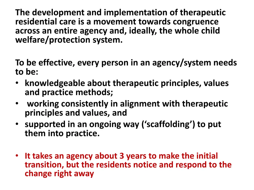 the development and implementation of therapeutic