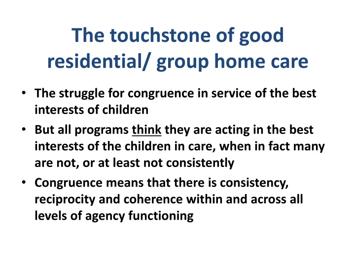 the touchstone of good residential group home care