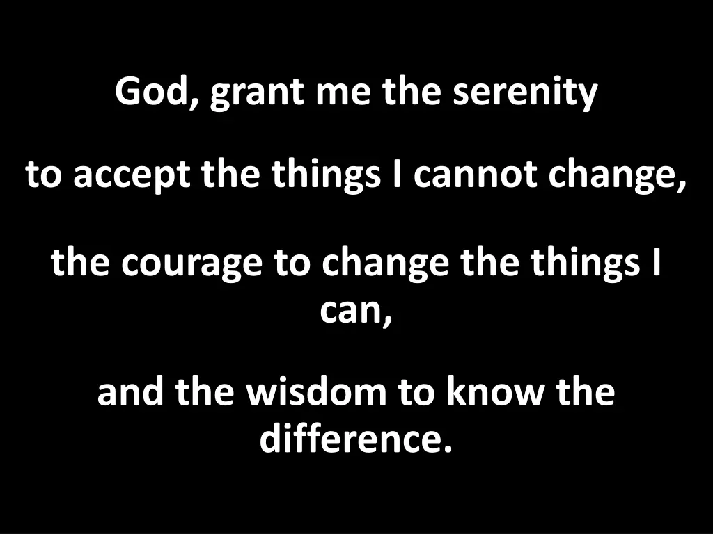 god grant me the serenity