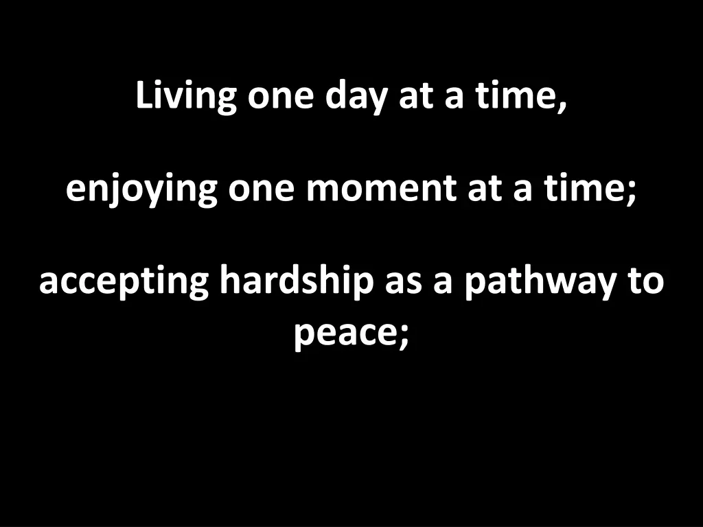 living one day at a time