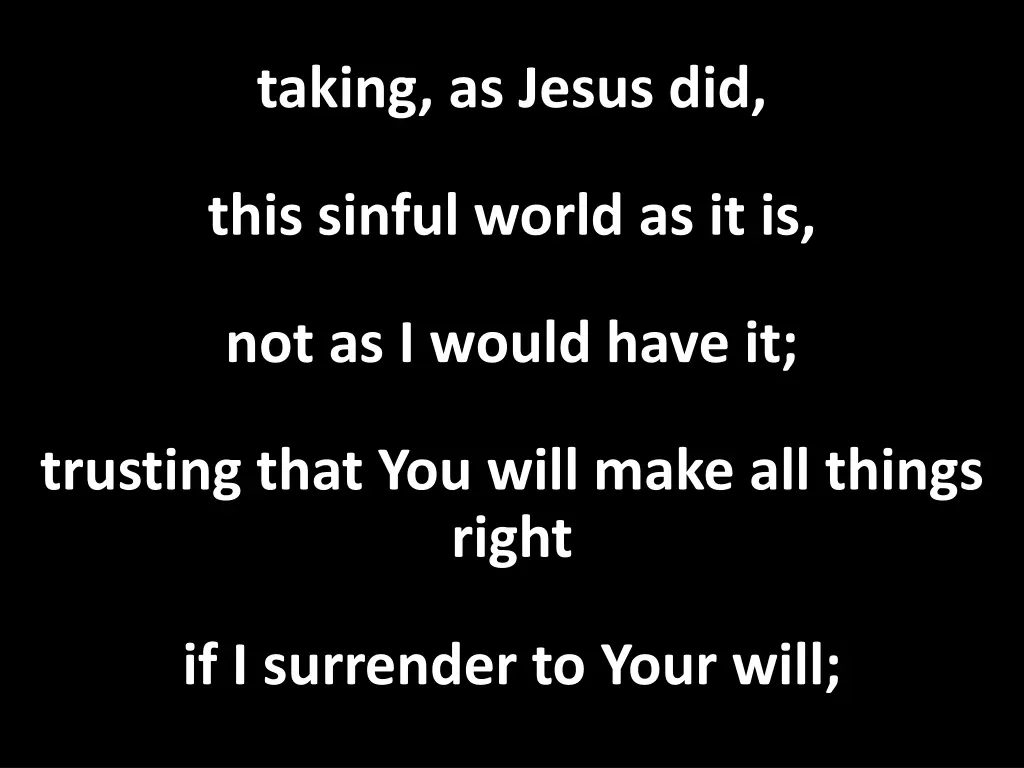 taking as jesus did