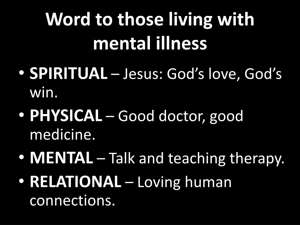 word to those living with mental illness