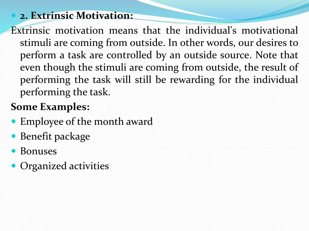 2 extrinsic motivation extrinsic motivation means