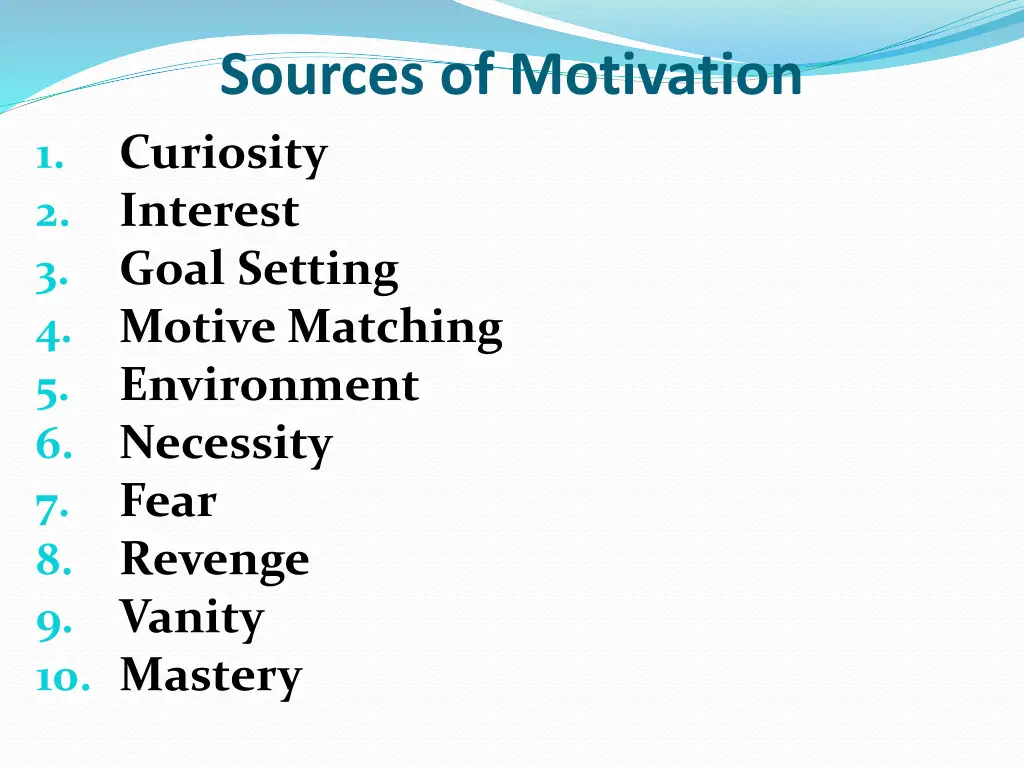 sources of motivation curiosity interest goal