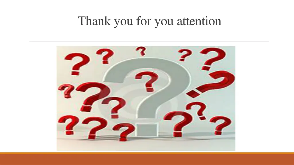 thank you for you attention