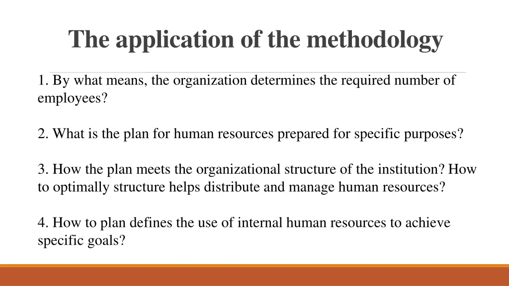 the application of the methodology