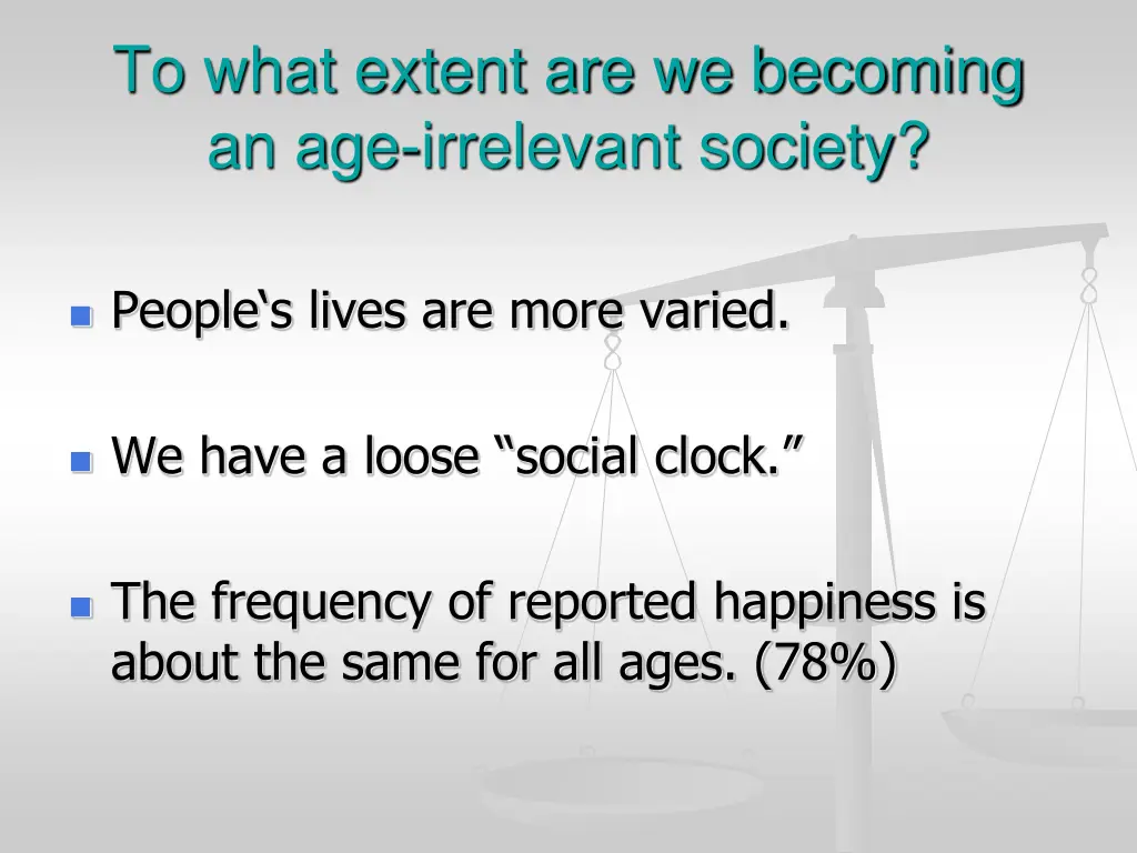 to what extent are we becoming an age irrelevant