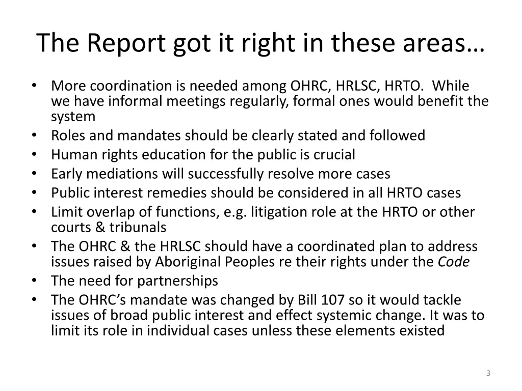 the report got it right in these areas