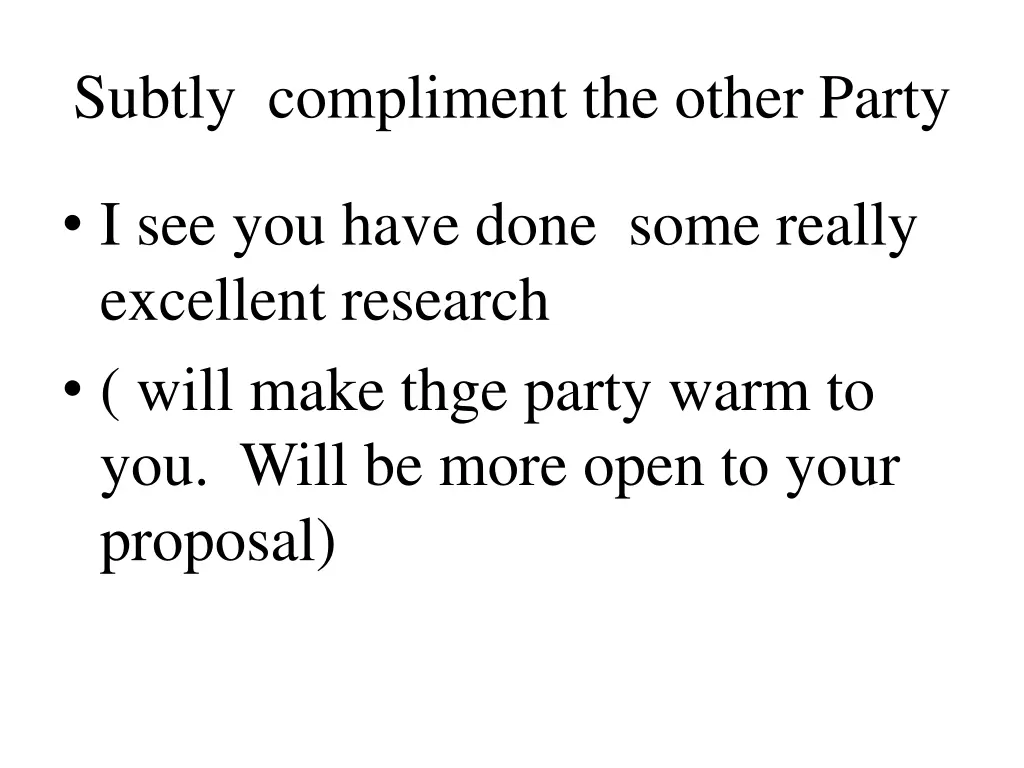 subtly compliment the other party