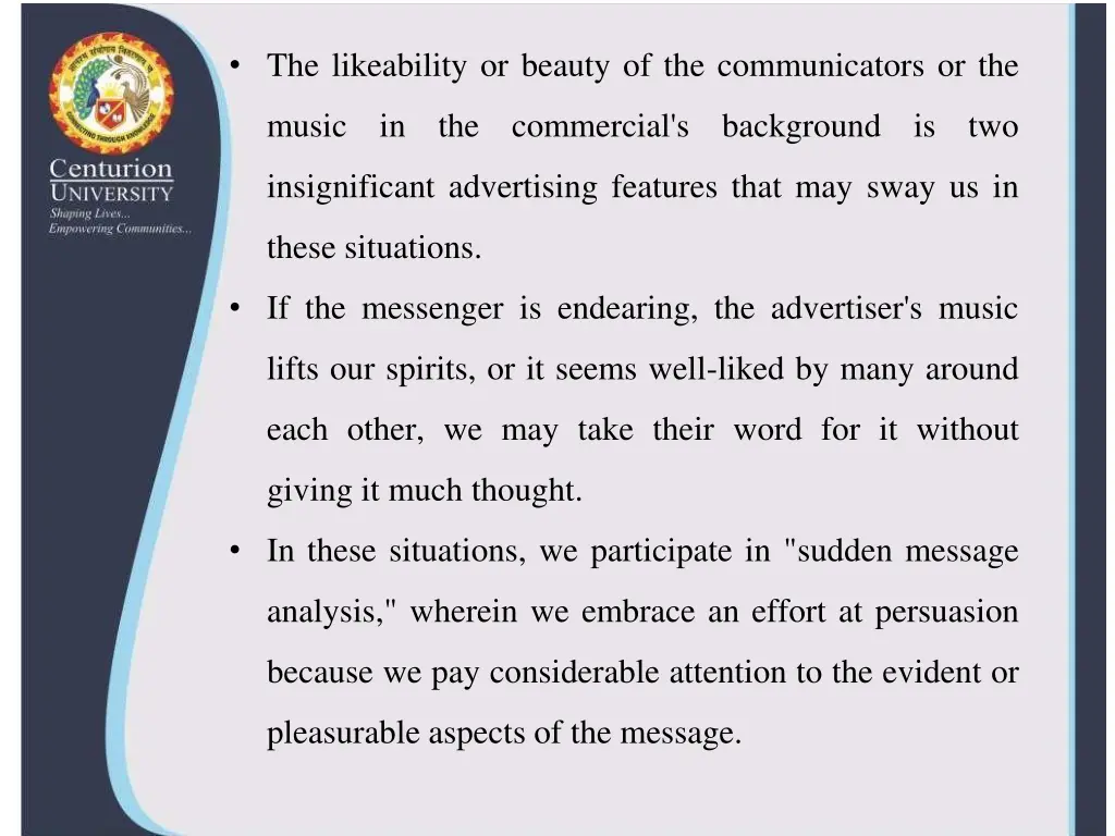 the likeability or beauty of the communicators