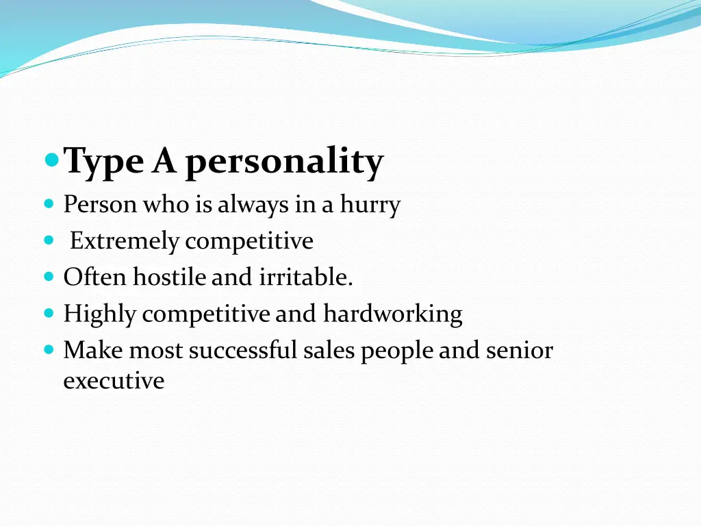 type a personality person who is always