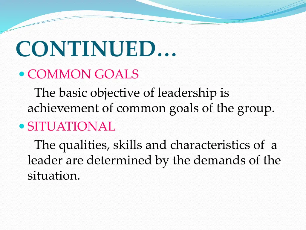 continued common goals the basic objective