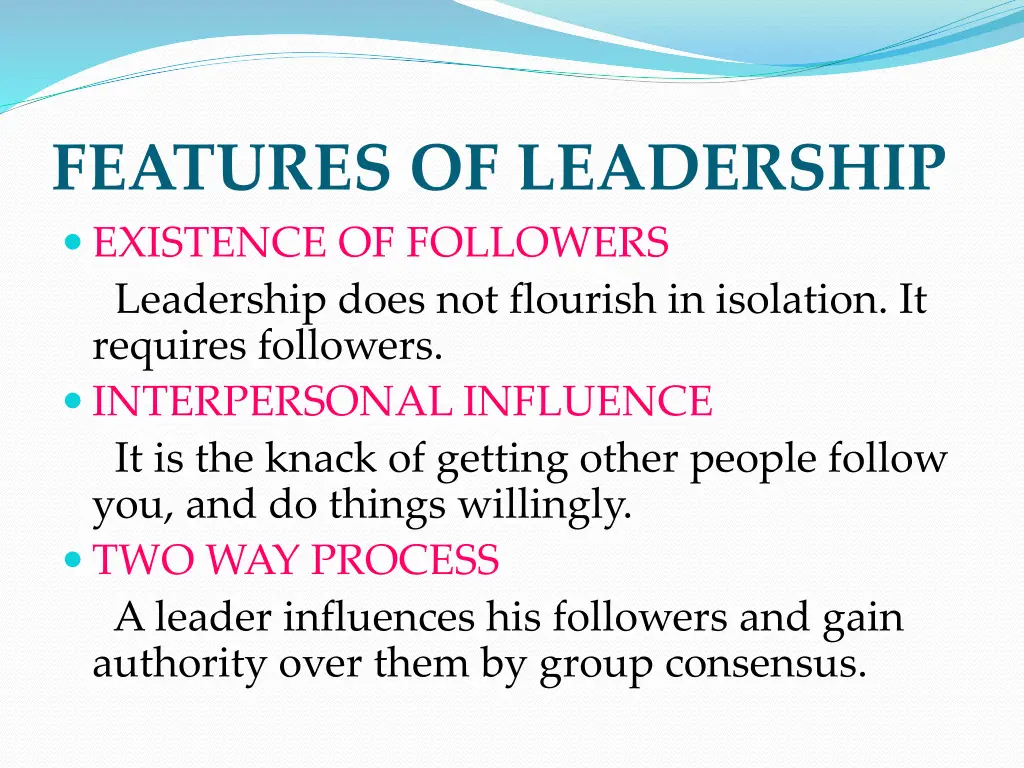 features of leadership existence of followers