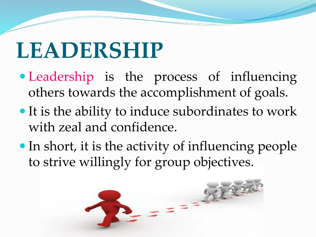 leadership leadership is the process