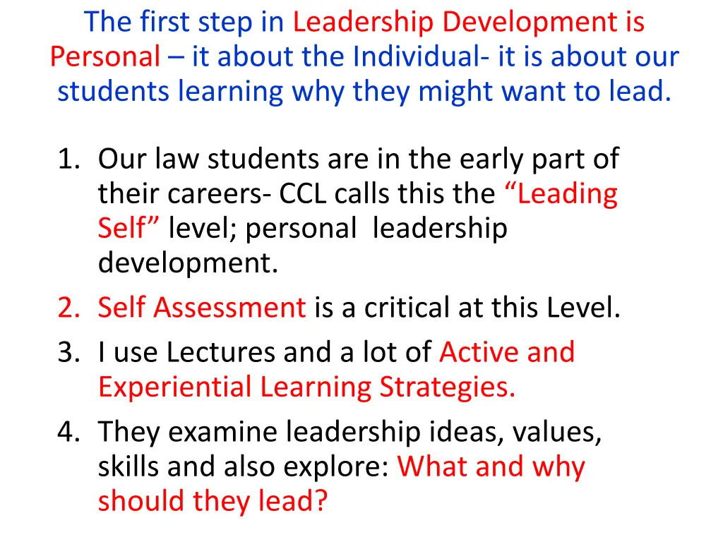 the first step in leadership development