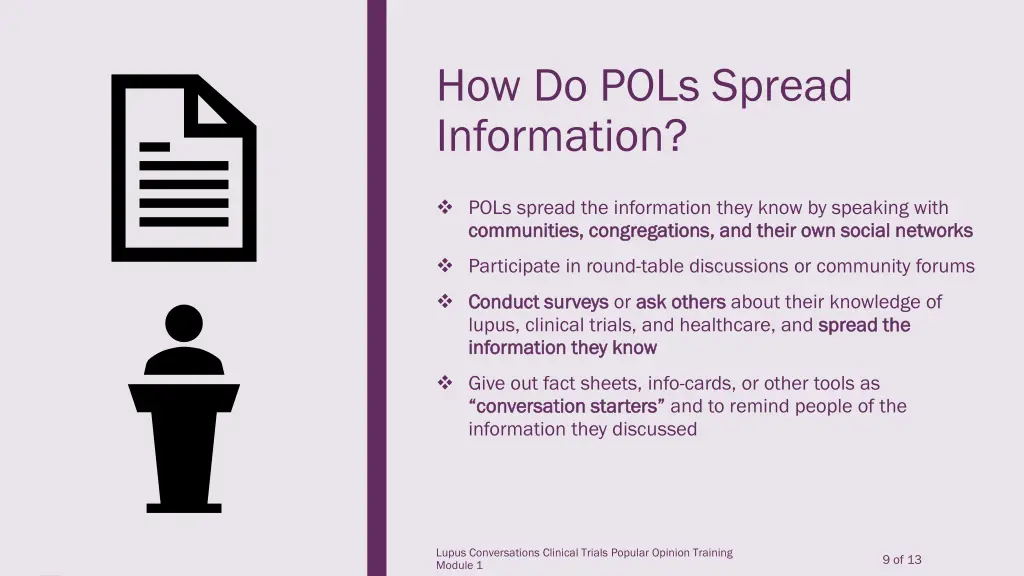 how do pols spread information