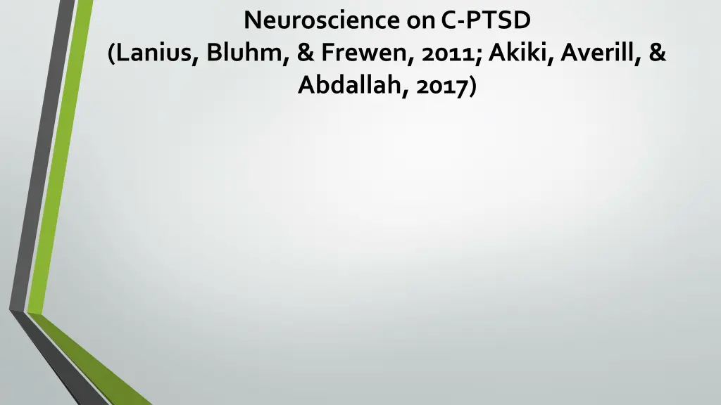 neuroscience on c ptsd lanius bluhm frewen 2011 2