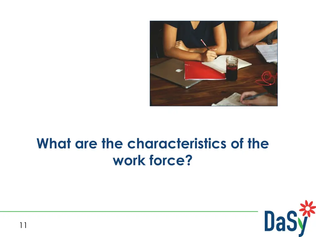 what are the characteristics of the work force