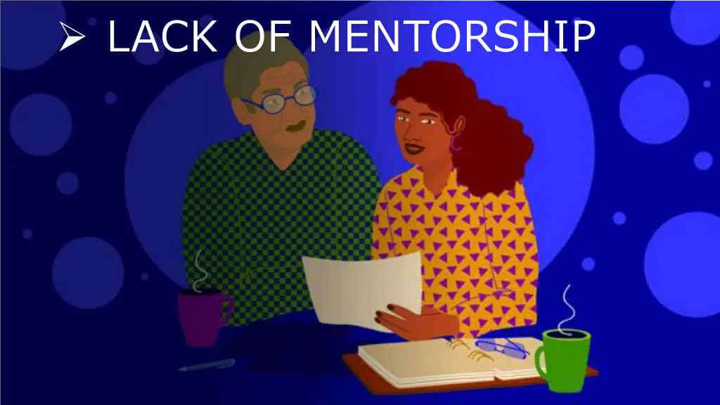 lack of mentorship
