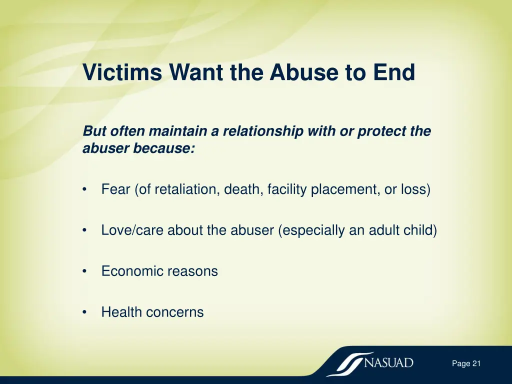 victims want the abuse to end