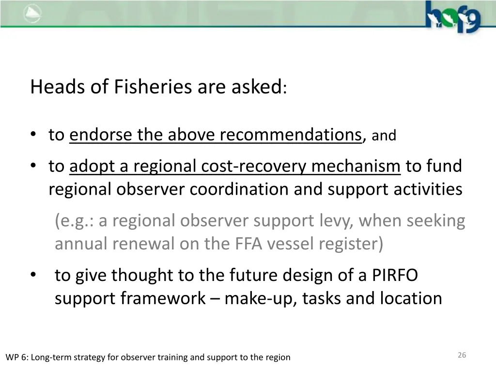 heads of fisheries are asked
