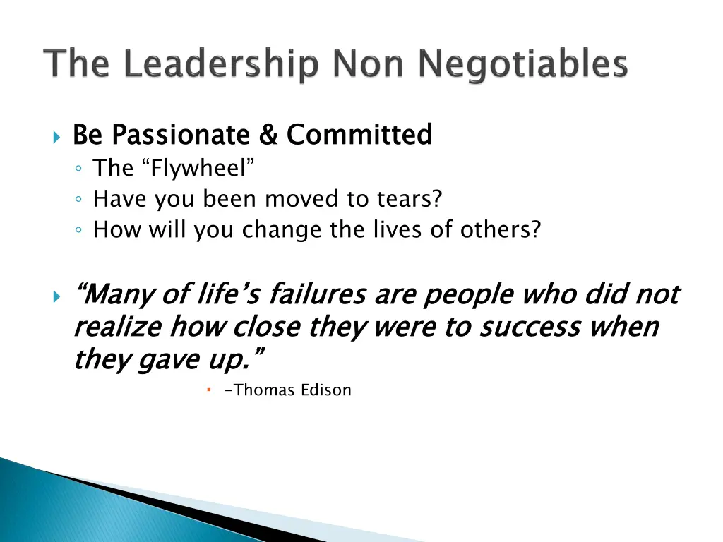be passionate committed the flywheel have