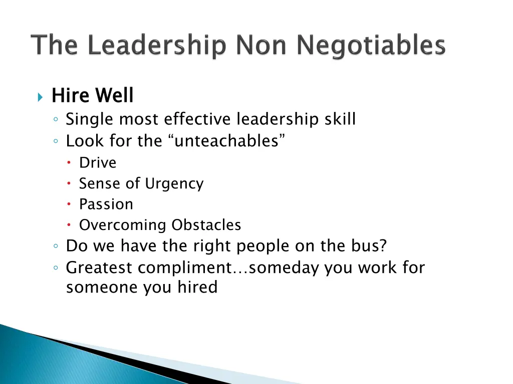 hire well single most effective leadership skill