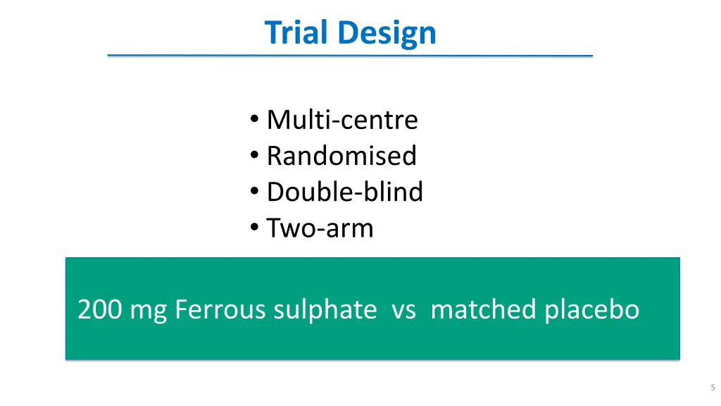 trial design