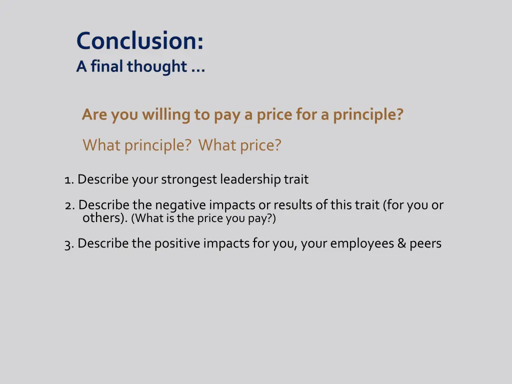 are you willing to pay a price for a principle