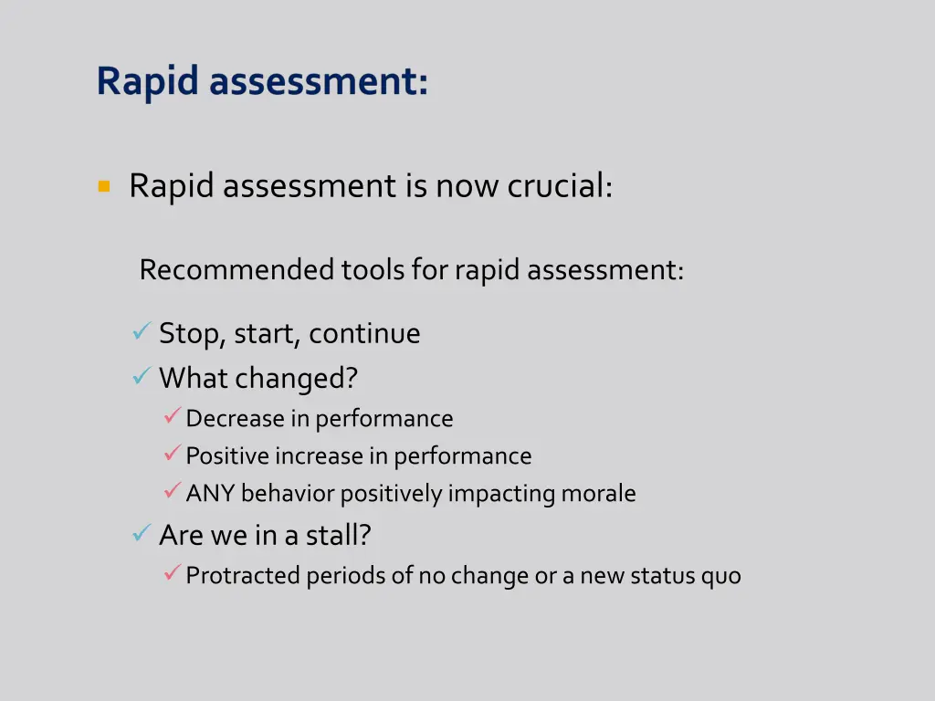 rapid assessment is now crucial