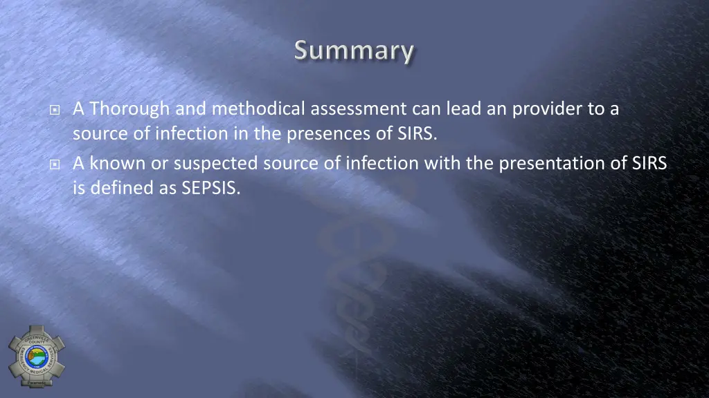a thorough and methodical assessment can lead