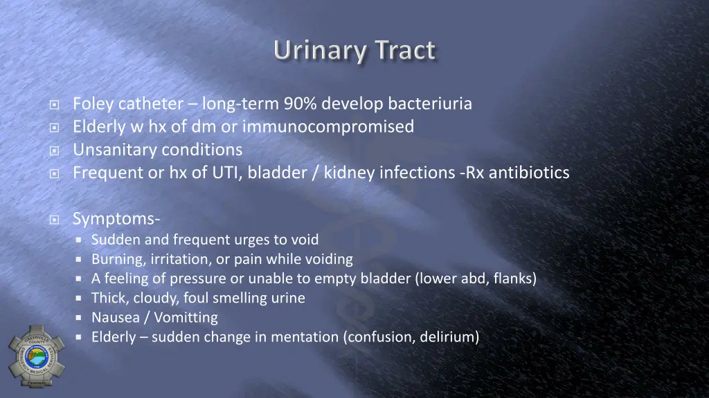 foley catheter long term 90 develop bacteriuria