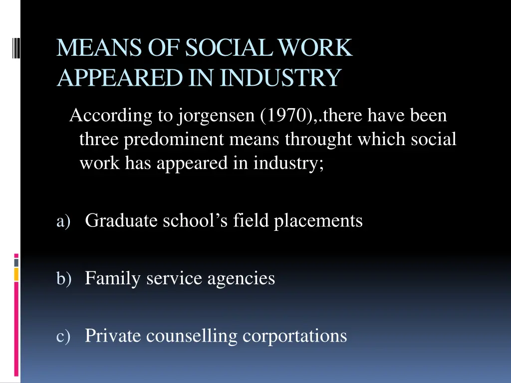 means of social work appeared in industry