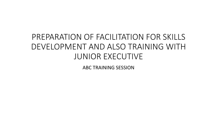 preparation of facilitation for skills