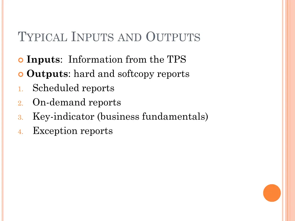 t ypical i nputs and o utputs