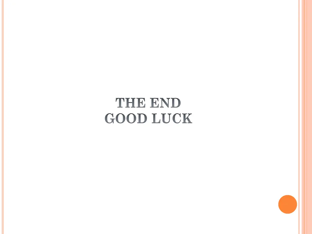the end good luck