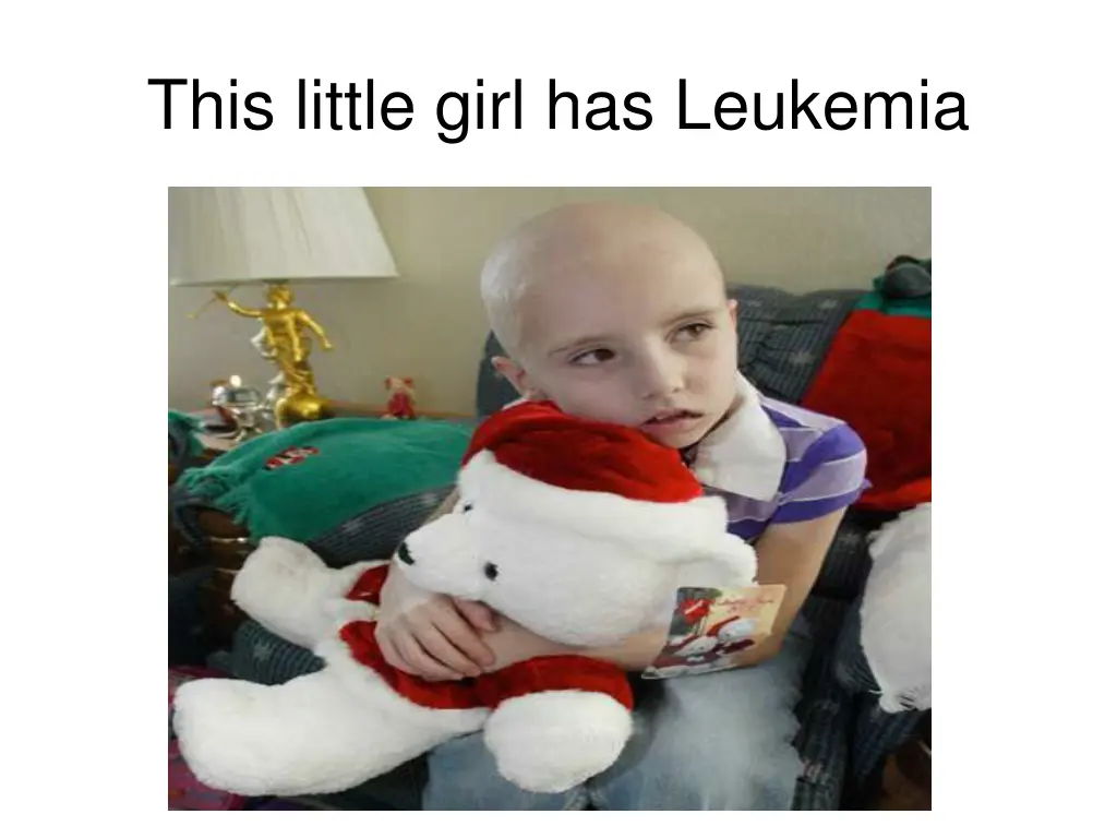 this little girl has leukemia