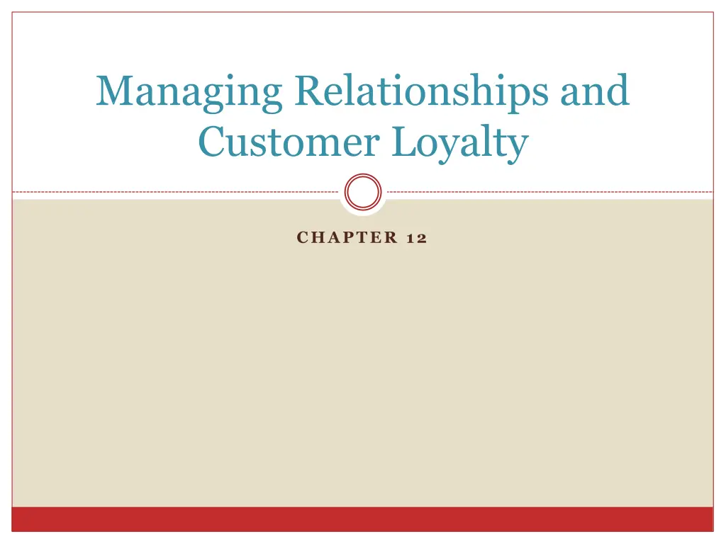 managing relationships and customer loyalty