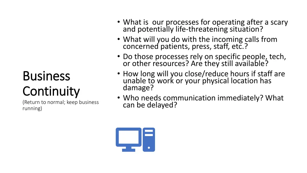 what is our processes for operating after a scary