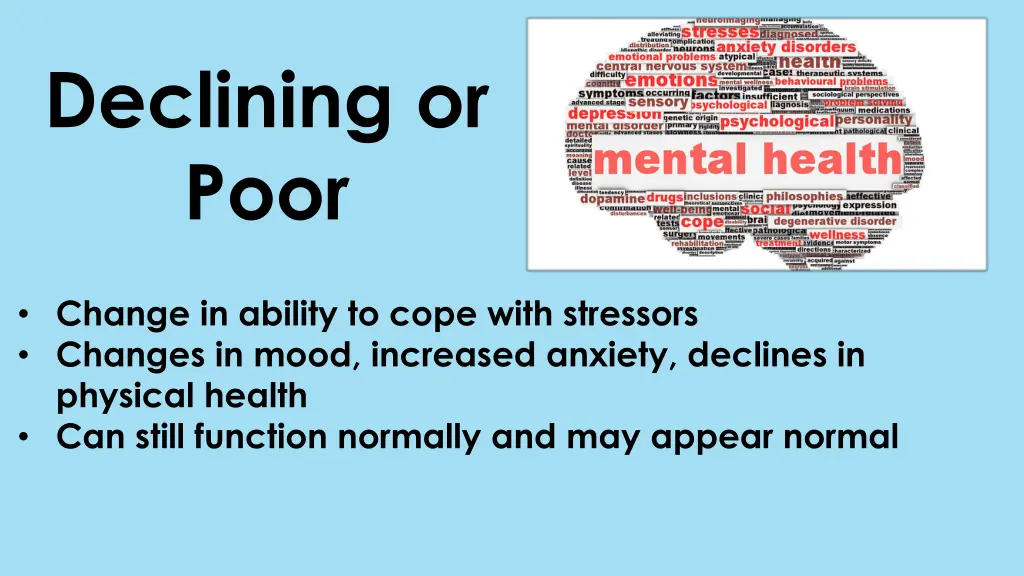 declining or poor