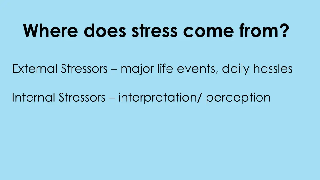 where does stress come from