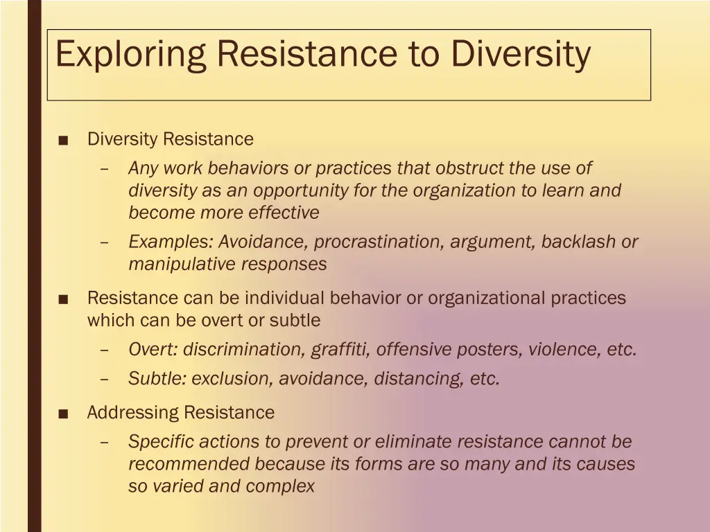 exploring resistance to diversity