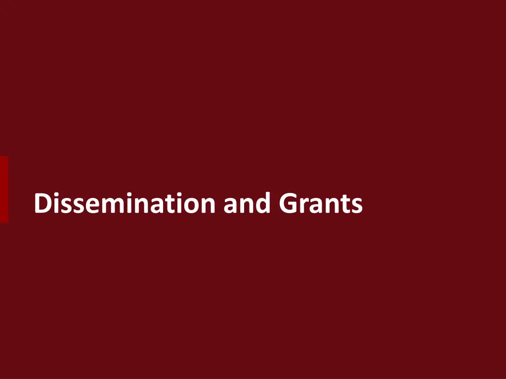 dissemination and grants