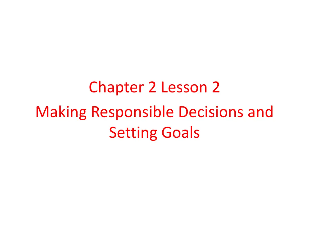 chapter 2 lesson 2 making responsible decisions